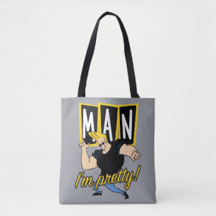 Johnny Bravo - Man I'm Pretty Tote Bag