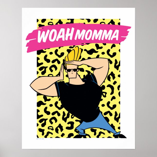 Johnny Bravo - Woah Momma Poster (Front)