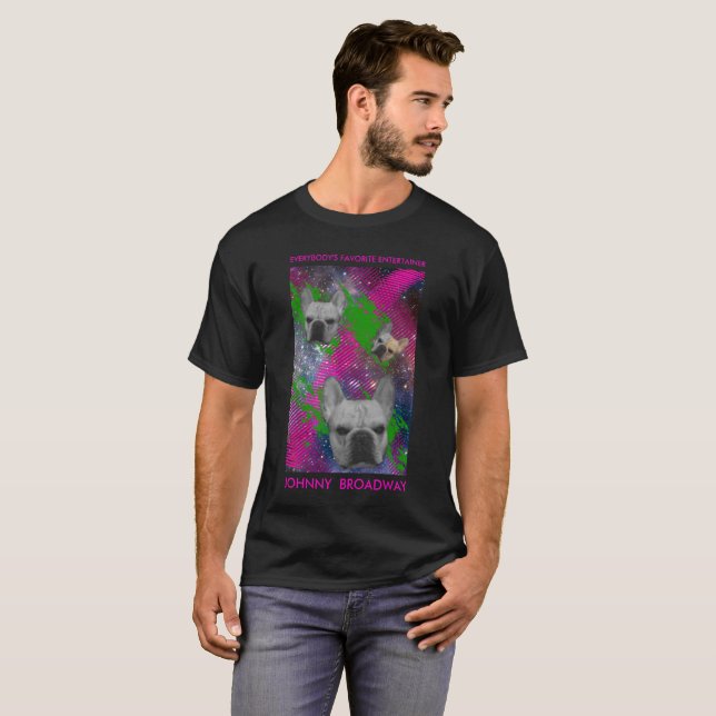 Johnny Broadway's Out There T-Shirt (Front Full)