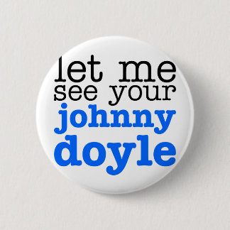 Johnny Doyle 2 Inch Round Button