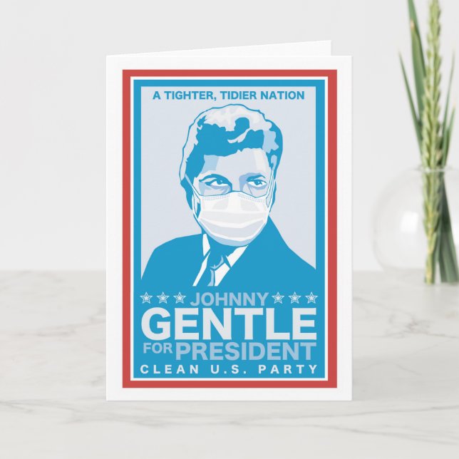 Johnny Gentle for President - Infinite Jest Card (Front)
