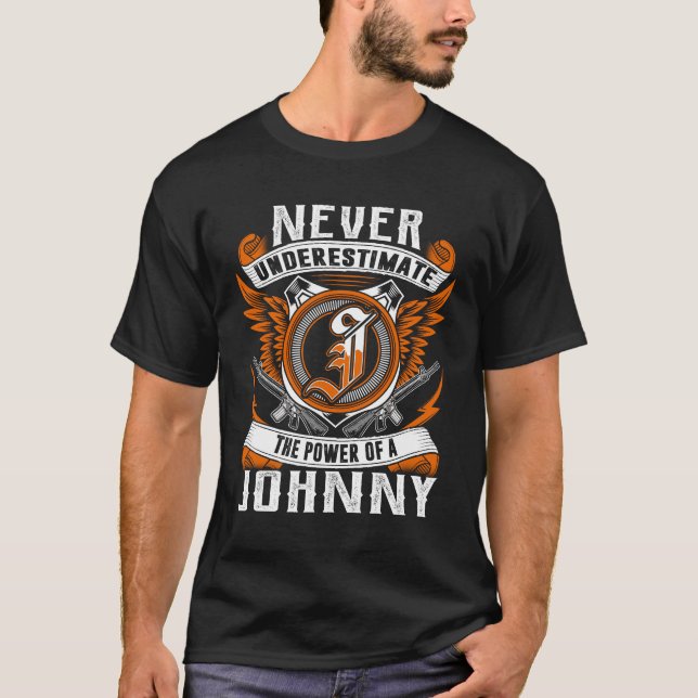 Johnny - Never Underestimate Personalized T-Shirt (Front)