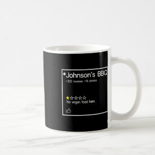 Johnson's Bbq No Vegan Food Here One Star  Coffee Mug