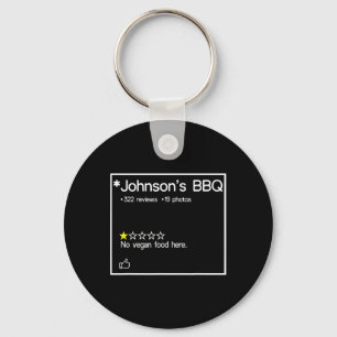 Johnson's Bbq No Vegan Food Here One Star Keychain