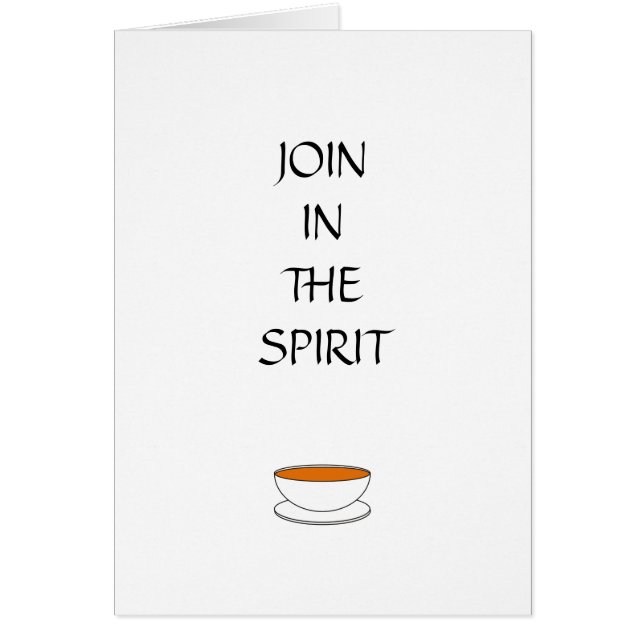 Join in the spirit, with cup of tea  (Front)