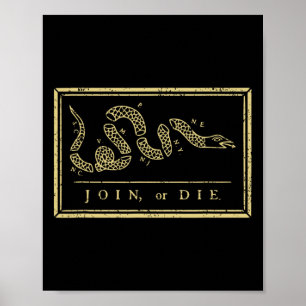 Join Or Die American History Shirt 1754 Thirteen C Poster