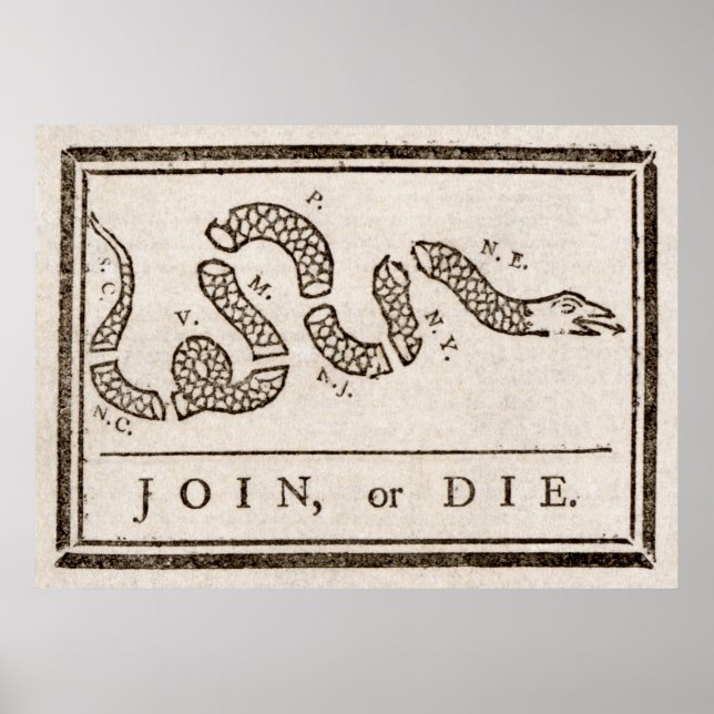 Join or Die Benjamin Franklin Rattlesnake  Poster (Front)