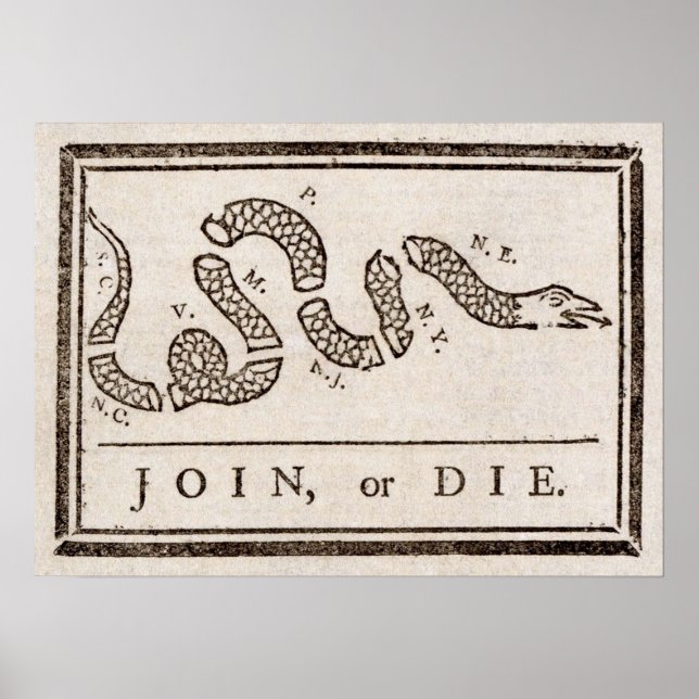 Join or Die Political cartoon Benjamin Franklin Poster (Front)