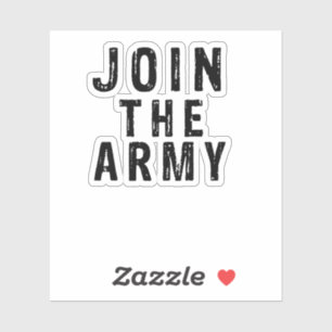 Join the army