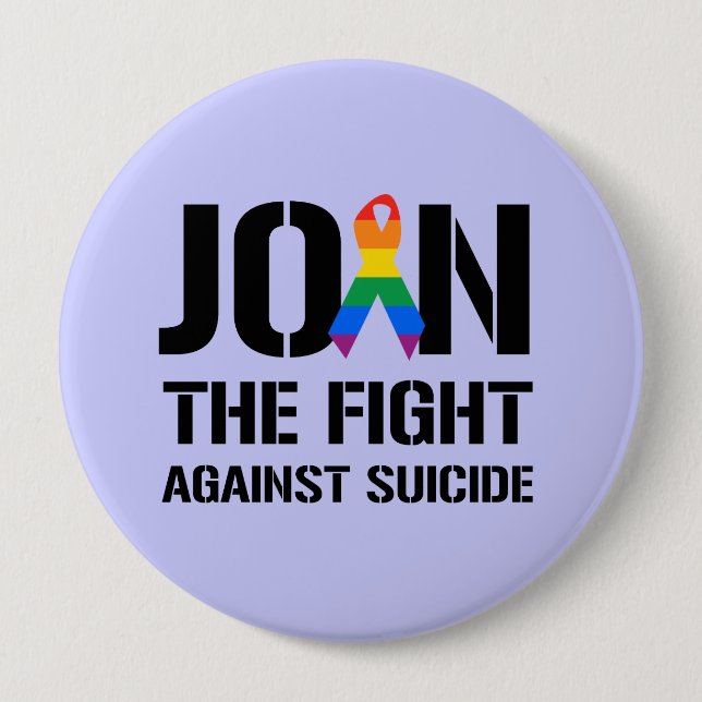 Join the fight against gay suicide 4 inch round button (Front)