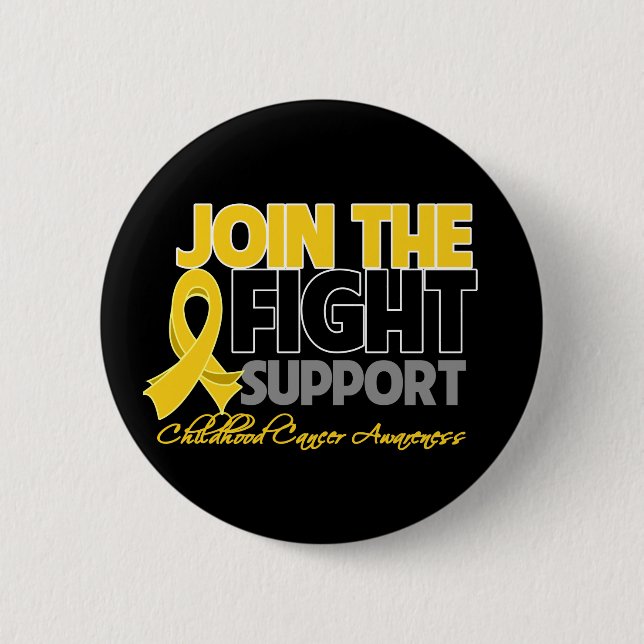 Join The Fight Support Childhood Cancer Awareness 2 Inch Round Button (Front)
