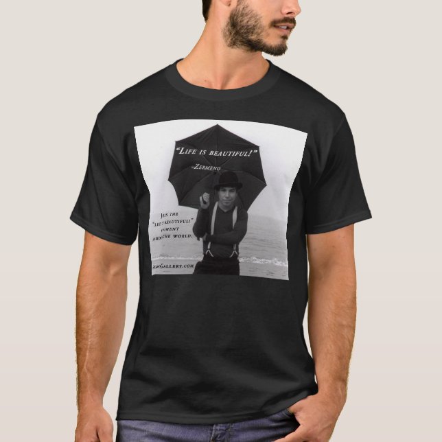 Join the "Life is Beautiful" Movement! T-Shirt (Front)