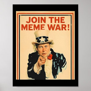 Join The Meme War Trump Poster