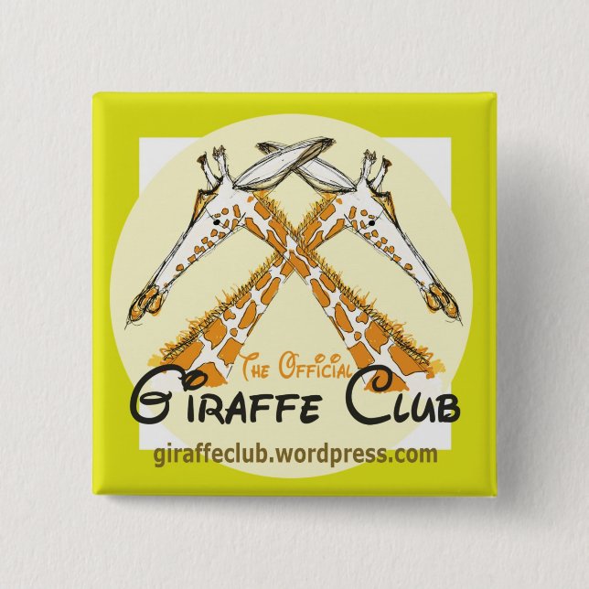 Join The Official Giraffe club with a badge 2 Inch Square Button (Front)
