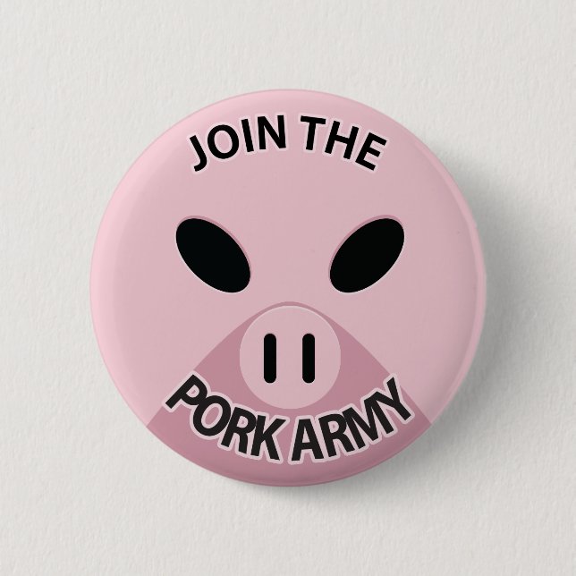 Join the Pork Army button! 2 Inch Round Button (Front)