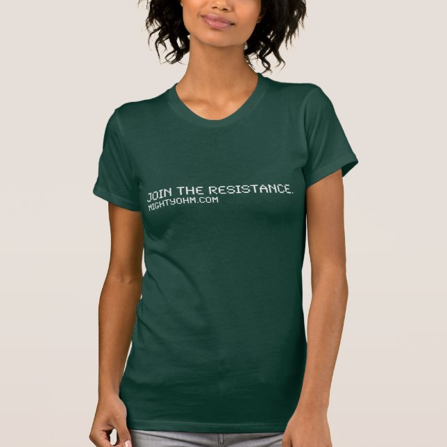 Join the Resistance. T-Shirt (Front)