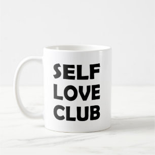 Join the Self Love Club   Empowerment and Care Coffee Mug