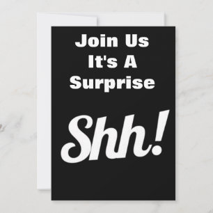 JOIN US ***IT'S A SURPRISE*** PARTY INVITATION