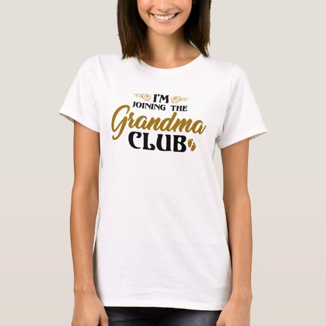 Joining The Grandma Club Pregnancy Announcement T-Shirt (Front)
