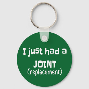 Joint Replacement Humor Funny Novelty Keychain