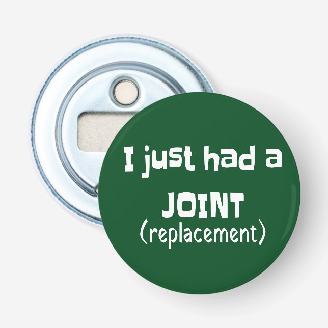 Joint Replacement Humour Funny Novelty Bottle Opener (Front)