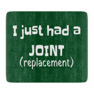 Joint Replacement Humour Funny Novelty Cutting Board