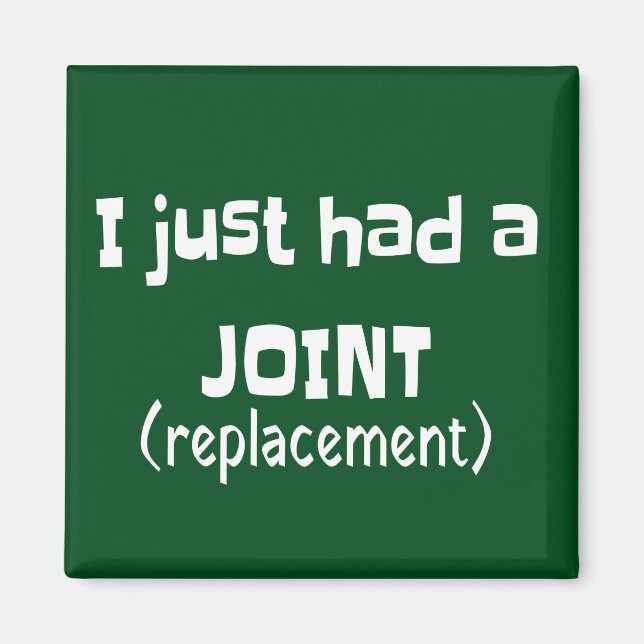 Joint Replacement Humour Funny Novelty Magnet (Front)