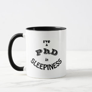 Joke about sleepiness, coffee, Phd & postdoc v1 Mug