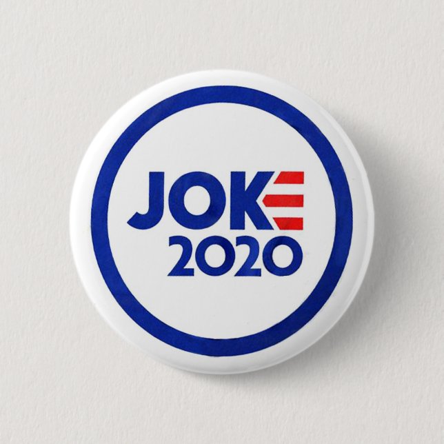 JOKE: Anti-Joe Biden 2 Inch Round Button (Front)