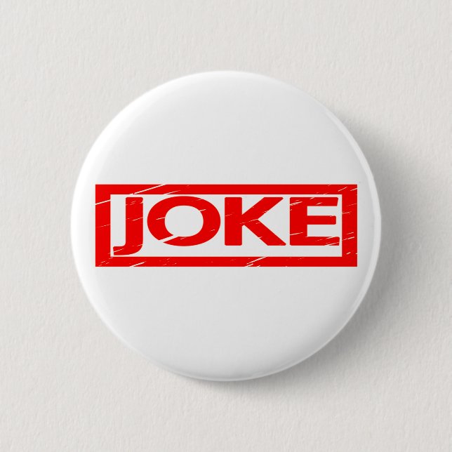 Joke Stamp 2 Inch Round Button (Front)
