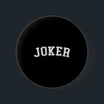 Joker 2 inch round button<br><div class="desc">Joker</div>