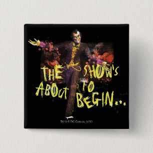 Joker - The Show's About To Begin� 2 Inch Square Button