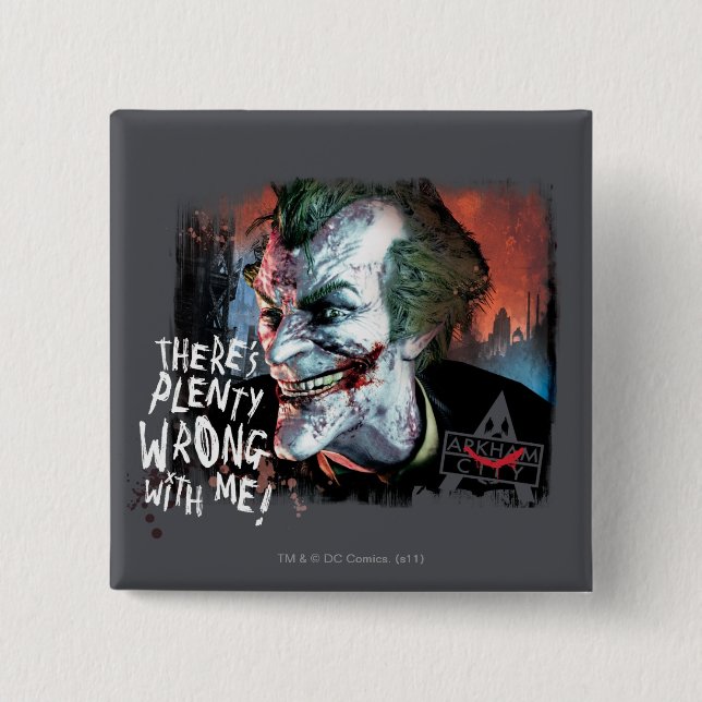 Joker - There's Plenty Wrong With Me! 2 Inch Square Button (Front)
