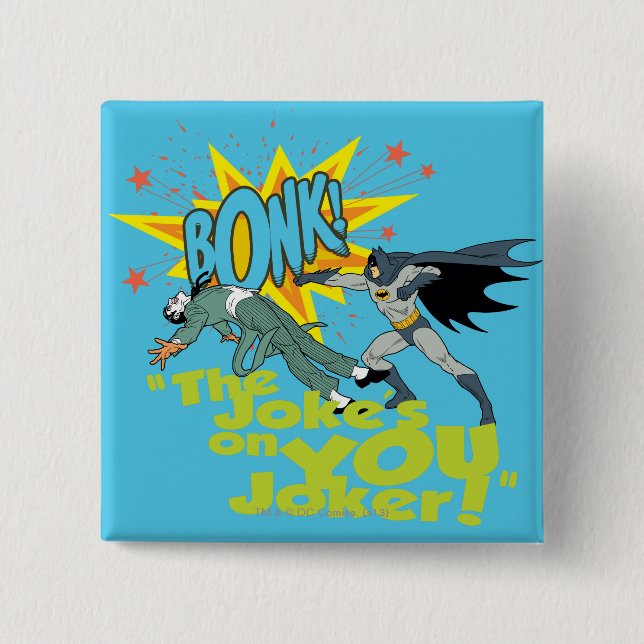 Joke's On You 2 Inch Square Button (Front)