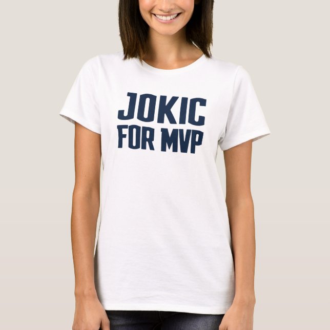 Jokic For MVP - Denver Basketball T-Shirt (Front)