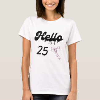 Joli T-Shirt pour les 25 ans pour Filles – Douce 2