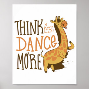 Jolie Affiche de Girafe Dansante Pensez Moins Dans