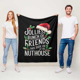 Jolliest Bunch Of Friends Xmas Matching Sarcastic Fleece Blanket