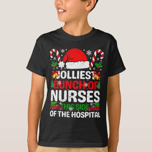 Jolliest Bunch Of Nurses This Side Of The Hostal C T-Shirt (Front)