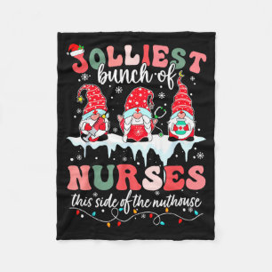 Jolliest Bunch Of Nurses This Side Of The Nut Hous Fleece Blanket