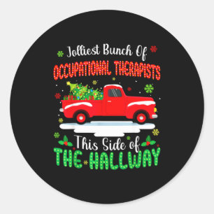 Jolliest Bunch Of Occupational Therapists Funny Ch Classic Round Sticker