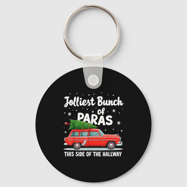 Jolliest Bunch Of Paras This Side Of The Hallway  Keychain (Front)