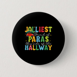 Jolliest Bunch Of Paras This Side Of The Hallway X 2 Inch Round Button