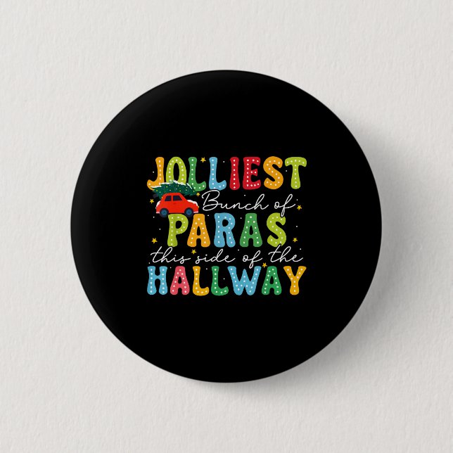 Jolliest Bunch Of Paras This Side Of The Hallway X 2 Inch Round Button (Front)
