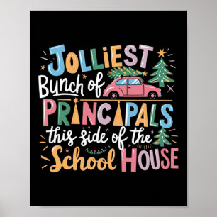 Jolliest Bunch Of Principals This Side Of The Scho Poster