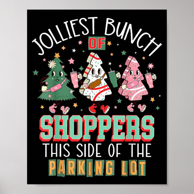 Jolliest Bunch Of Shoppers This Side Of The Parkin Poster (Front)