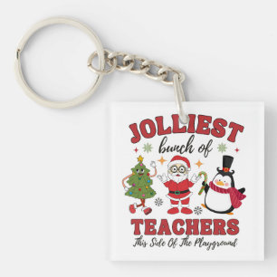 Jolliest Bunch Of Teachers, Christmas Teacher Keychain