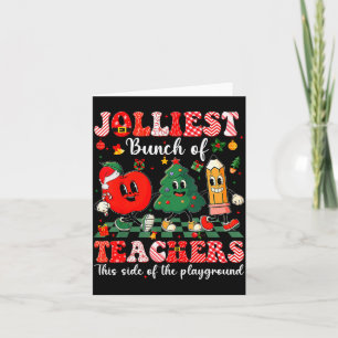 Jolliest Bunch Of Teachers Christmas Xmas Teacher Card