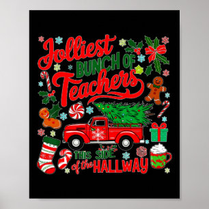 Jolliest Bunch Of Teachers This Side Of The Hallwa Poster