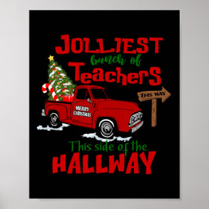 Jolliest Bunch Of Teachers This Side Of The Hallwa Poster